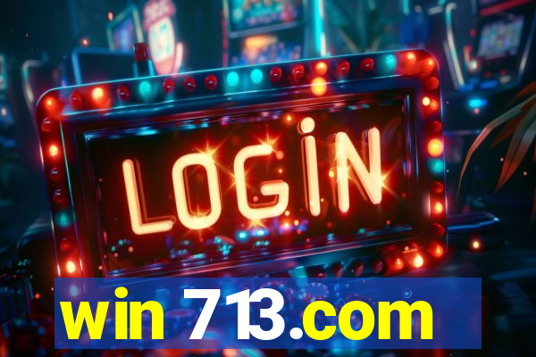 win 713.com